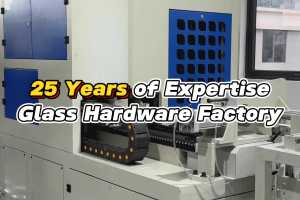 25 Years of ExpertiseGlass Hardware Factory