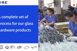 A complete set of process for our glass hardware products