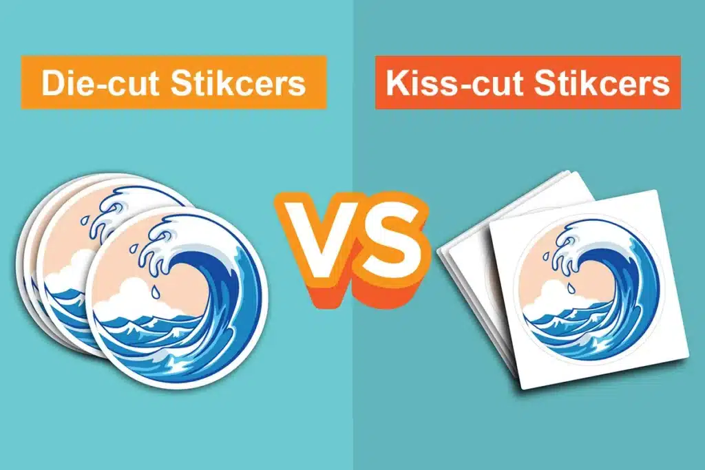 Kiss Cut Stickers vs. Die Cut Stickers