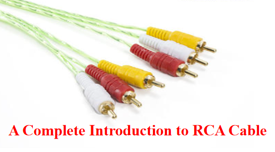 مقدمة كاملة عن كابل RCA